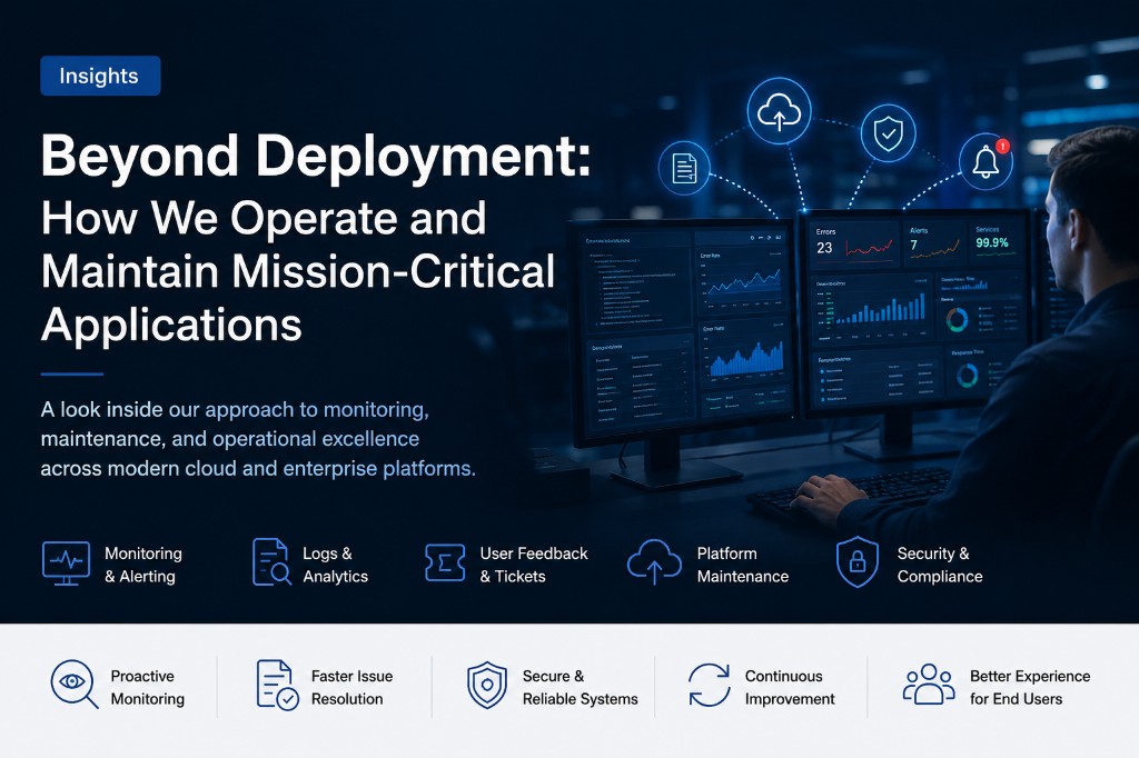 Beyond Deployment: How We Operate and Maintain Mission-Critical Applications
